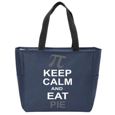 Keep Calm And Eat Pie Zip Tote Bag