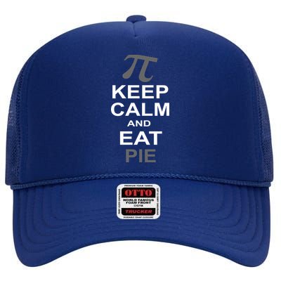 Keep Calm And Eat Pie High Crown Mesh Back Trucker Hat