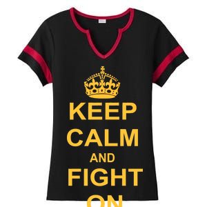 Keep Calm And Fight On Ladies Halftime Notch Neck Tee