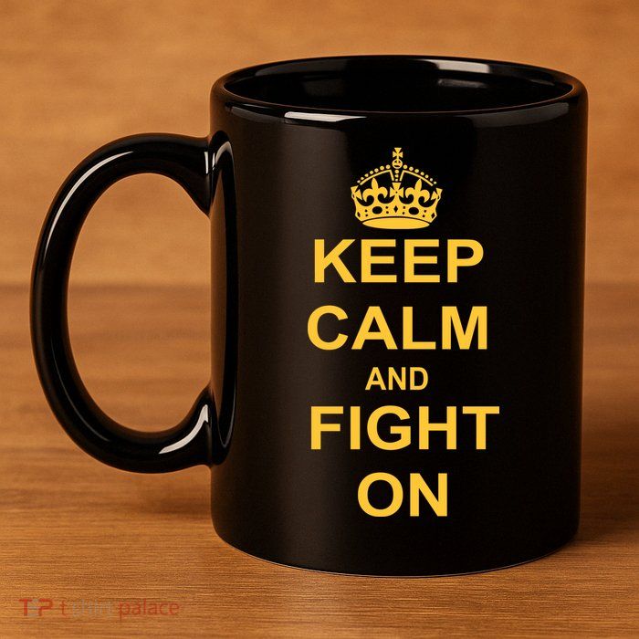 Keep Calm And Fight On 11oz C Handle Ceramic Mug