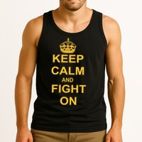 Keep Calm And Fight On Tank Top
