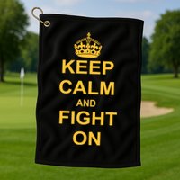 Keep Calm And Fight On Golf Towel