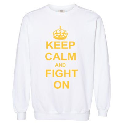 Keep Calm And Fight On Garment-Dyed Sweatshirt
