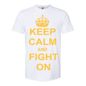 Keep Calm And Fight On Softstyle CVC T-Shirt