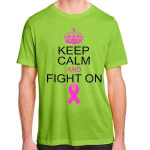 Keep Calm And Fight On Support Adult ChromaSoft Performance T-Shirt