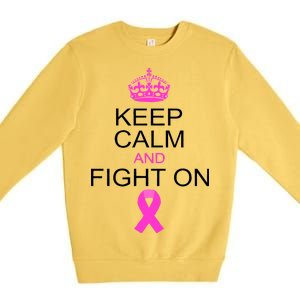 Keep Calm And Fight On Support Premium Crewneck Sweatshirt