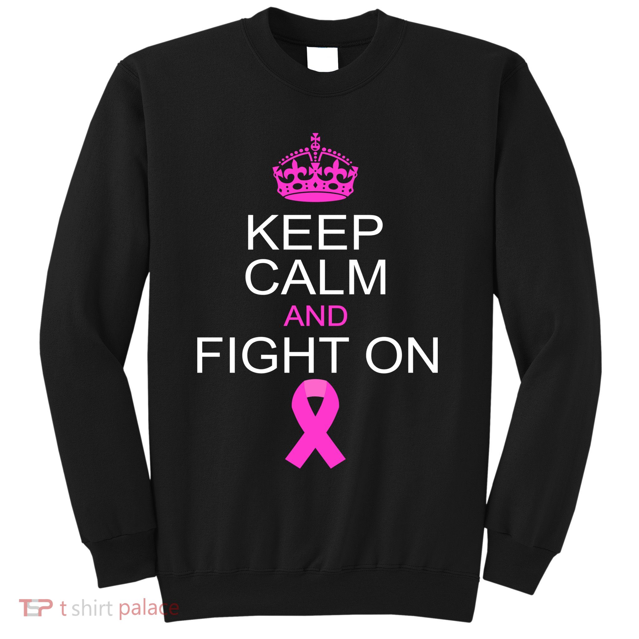 Keep Calm And Fight On Support Sweatshirt