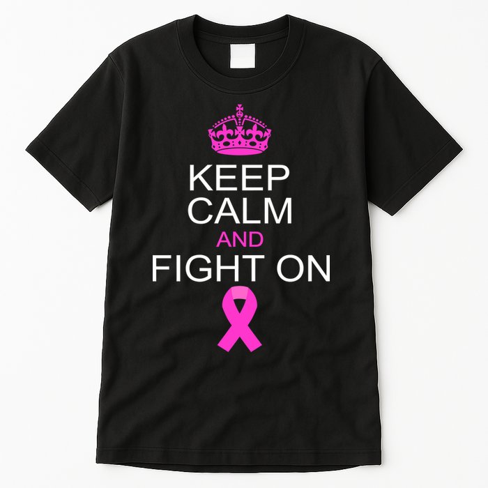 Keep Calm And Fight On Support Tall T-Shirt