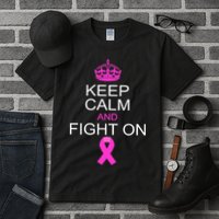 Keep Calm And Fight On Support Tall T-Shirt