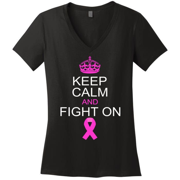 Keep Calm And Fight On Support Women's V-Neck T-Shirt