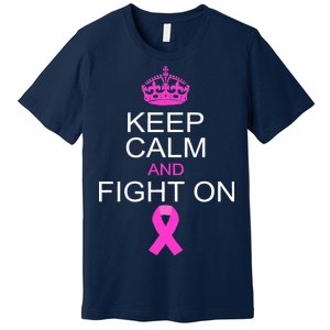 Keep Calm And Fight On Support Premium T-Shirt