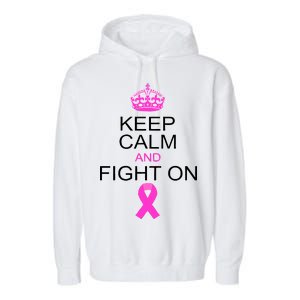 Keep Calm And Fight On Support Garment-Dyed Fleece Hoodie