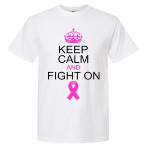 Keep Calm And Fight On Support Garment-Dyed Heavyweight T-Shirt