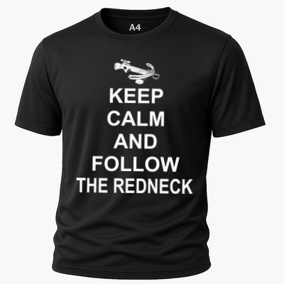 Keep Calm and Follow The Redneck Performance Shirt
