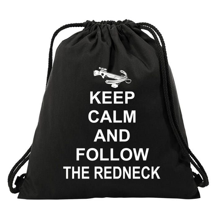 Keep Calm and Follow The Redneck Drawstring Bag