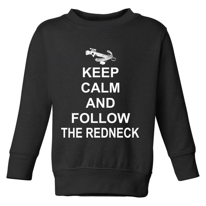 Keep Calm and Follow The Redneck Toddler Sweatshirt