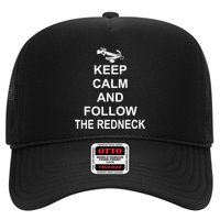 Keep Calm and Follow The Redneck Trucker Hat