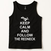 Keep Calm and Follow The Redneck Tank Top