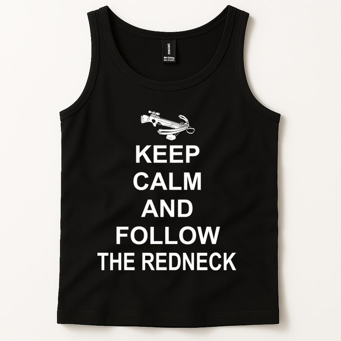 Keep Calm and Follow The Redneck Tank Top