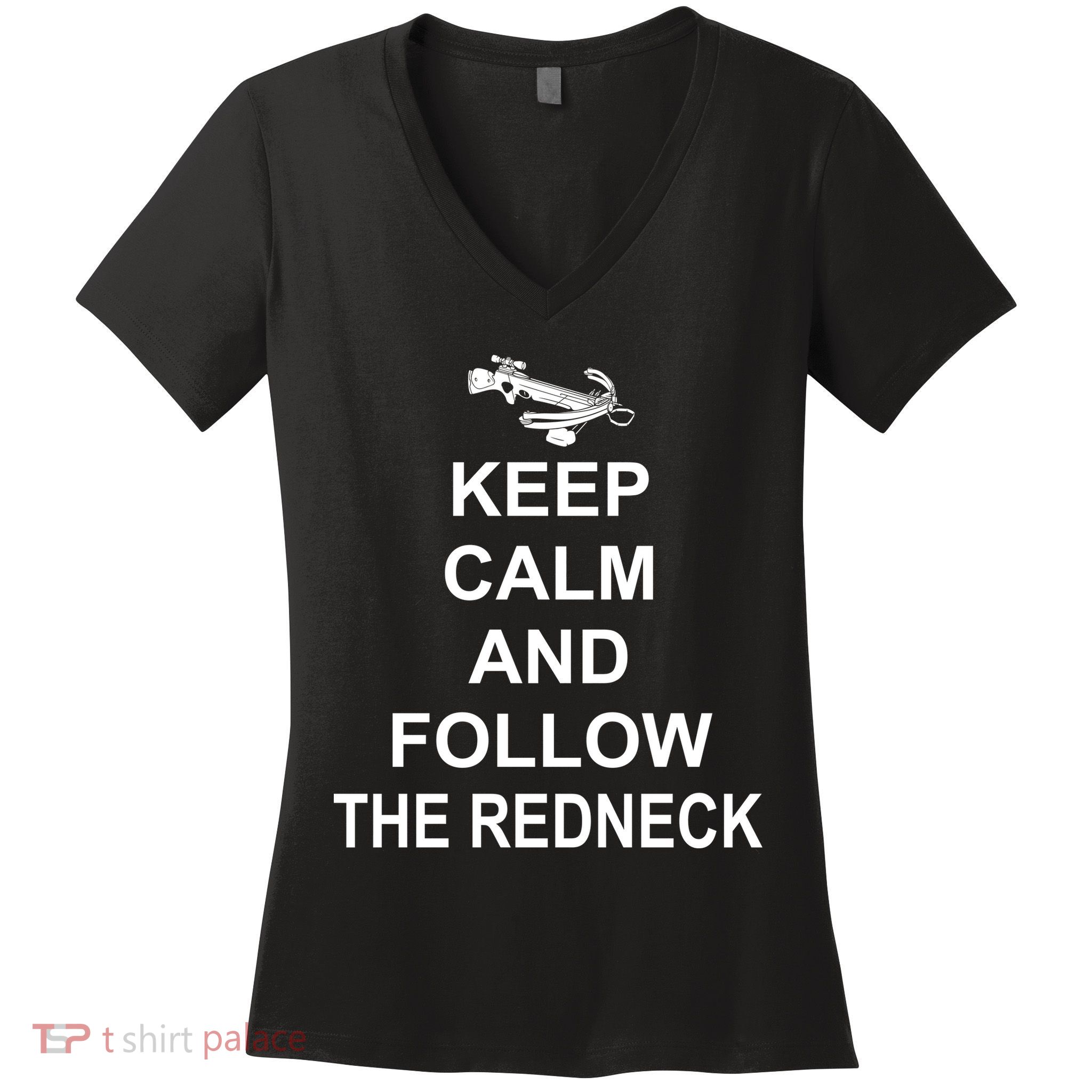 Keep Calm and Follow The Redneck Women's V-Neck T-Shirt
