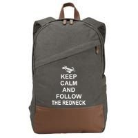 Keep Calm and Follow The Redneck Cotton Canvas Backpack
