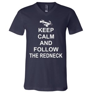 Keep Calm and Follow The Redneck V-Neck T-Shirt