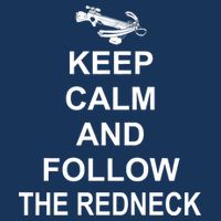 Keep Calm and Follow The Redneck Infant Baby Jersey Bodysuit