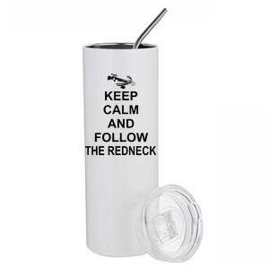 Keep Calm and Follow The Redneck Stainless Steel Tumbler