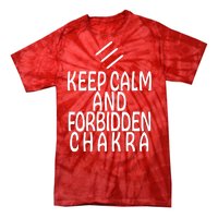 Keep Calm And Forbidden Chakra Monk FF14 Tie-Dye T-Shirt