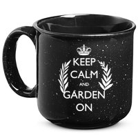 Keep Calm And Garden On 15oz Campfire Ceramic Mug