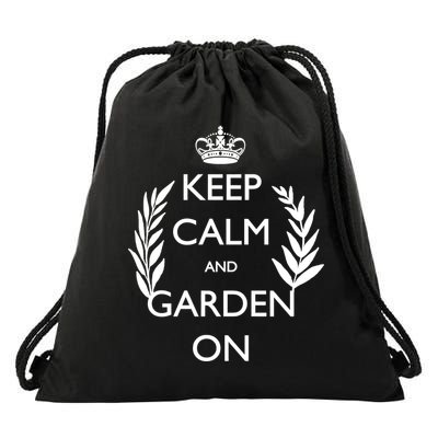 Keep Calm And Garden On Drawstring Bag