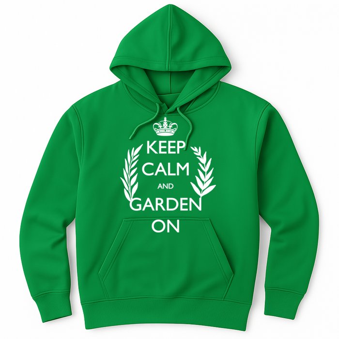 Keep Calm And Garden On Hoodie
