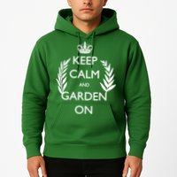 Keep Calm And Garden On Hoodie