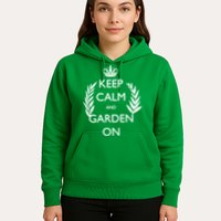 Keep Calm And Garden On Hoodie