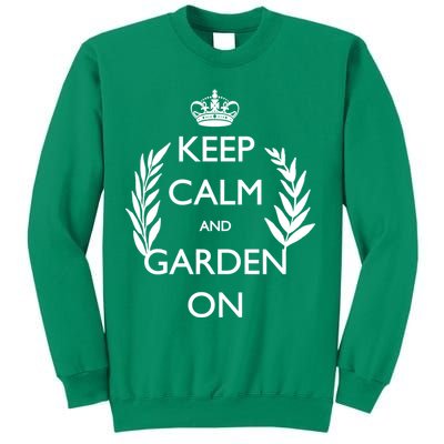 Keep Calm And Garden On Sweatshirt