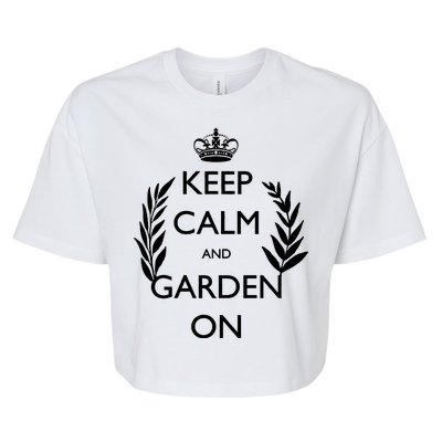 Keep Calm And Garden On Bella+Canvas Jersey Crop Tee