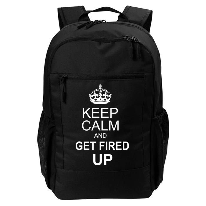 Keep Calm And Get Fired Up Backpack