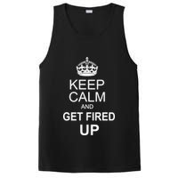 Keep Calm And Get Fired Up PosiCharge Competitor Tank