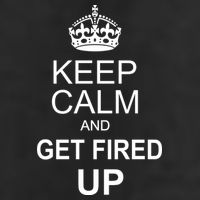 Keep Calm And Get Fired Up Hat