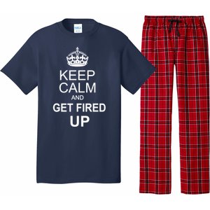 Keep Calm And Get Fired Up Pajama Set