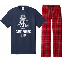 Keep Calm And Get Fired Up Pajama Set