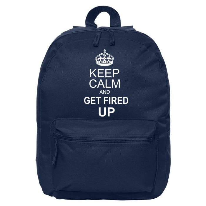Keep Calm And Get Fired Up 16 in Basic Backpack