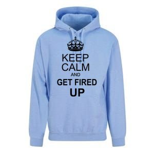 Keep Calm And Get Fired Up Unisex Surf Hoodie