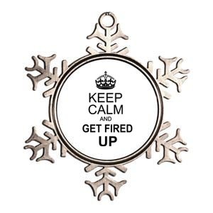 Keep Calm And Get Fired Up Metallic Star Ornament