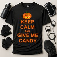 Keep Calm and Give Me Candy Performance Shirt