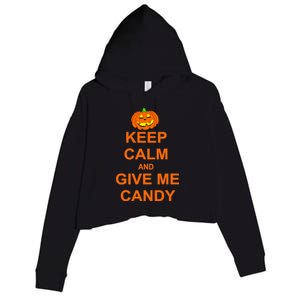 Keep Calm and Give Me Candy Crop Fleece Hoodie