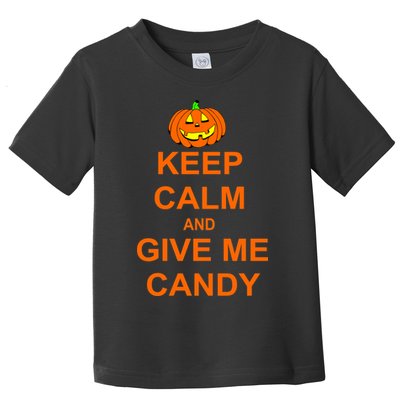 Keep Calm and Give Me Candy Toddler T-Shirt