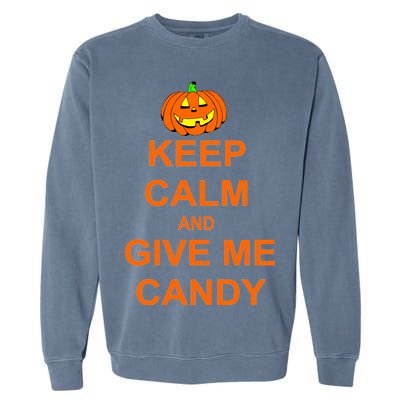 Keep Calm and Give Me Candy Garment-Dyed Sweatshirt