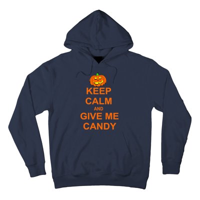 Keep Calm and Give Me Candy Hoodie