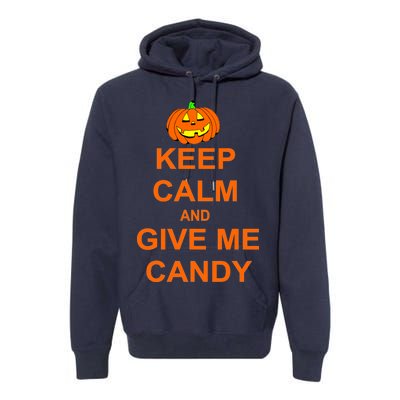 Keep Calm and Give Me Candy Premium Hoodie